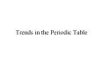 Trends in the Periodic Table PowerPoint PPT Presentation