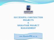 Successful Construction Projects & Signature Project Management (1)