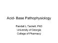 Acid- Base Pathophysiology PowerPoint PPT Presentation
