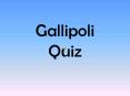 Gallipoli Quiz PowerPoint PPT Presentation