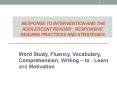 Response to Intervention and the Adolescent Reader: Responsive Reading Practices and Strategies PowerPoint PPT Presentation
