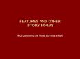 FEATURES AND OTHER STORY FORMS PowerPoint PPT Presentation