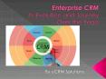 Enterprise CRM Its Evolution and Journey Over the Years PowerPoint PPT Presentation