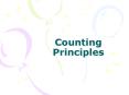Counting Principles PowerPoint PPT Presentation