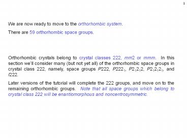 We%20are%20now%20ready%20to%20move%20to%20the%20orthorhombic%20system.