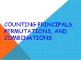 Counting Principals, Permutations, and Combinations PowerPoint PPT Presentation