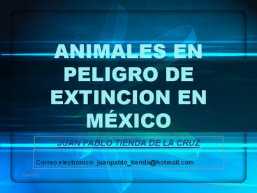 ANIMALES EN PELIGRO DE EXTINCION EN M