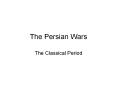 The Persian Wars PowerPoint PPT Presentation
