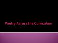 Poetry Across the Curriculum PowerPoint PPT Presentation