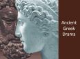 Ancient Greek Drama PowerPoint PPT Presentation