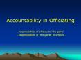 Accountability in Officiating PowerPoint PPT Presentation
