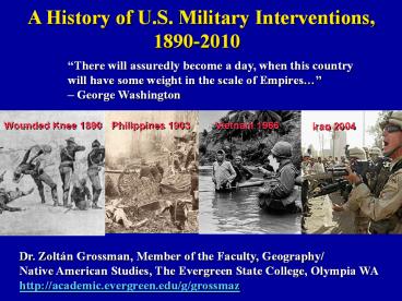A history of US Military Interventions 1890 - 2010