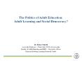 The Politics of Adult Education: Adult Learning and Social Democracy? PowerPoint PPT Presentation