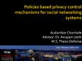 Policies based privacy control mechanisms for social networking systems PowerPoint PPT Presentation