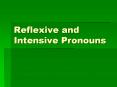Reflexive and Intensive Pronouns PowerPoint PPT Presentation