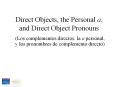Direct objects, pronouns, personal a PowerPoint PPT Presentation