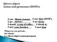 Direct object nouns and pronouns (DOPs) PowerPoint PPT Presentation