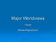 Major Worldviews
