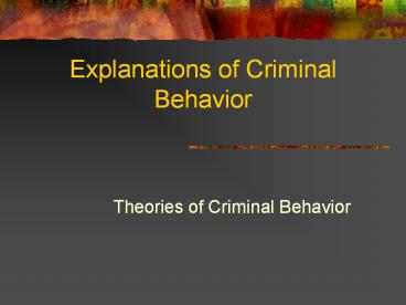 Explanations of Criminal Behavior