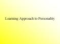 Learning Approach to Personality PowerPoint PPT Presentation