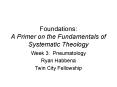 Foundations: A Primer on the Fundamentals of Systematic Theology PowerPoint PPT Presentation