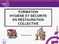 FORMATION HYGIENE ET SECURITE EN RESTAURATION COLLECTIVE PowerPoint PPT Presentation