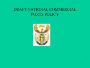 DRAFT NATIONAL COMMERCIAL PORTS POLICY