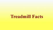 Treadmill Facts
