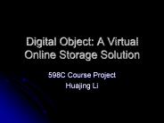 Digital Object: A Virtual Online Storage Solution