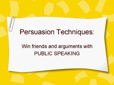 Persuasion Techniques: