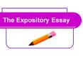 The Expository Essay PowerPoint PPT Presentation