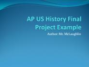 AP US History Final Project Example