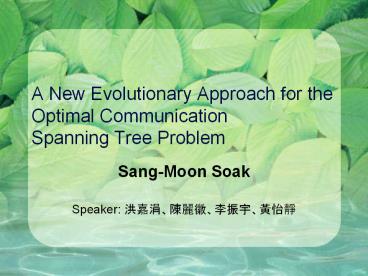 A New Evolutionary Approach for the Optimal Communication Spanning Tree Problem