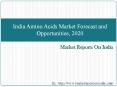 India Amino Acids Market Forecast and Opportunities, 2020 PowerPoint PPT Presentation