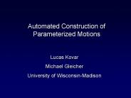 Automated Construction of Parameterized Motions