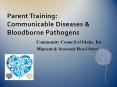 Parent Training: Communicable Diseases PowerPoint PPT Presentation