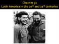 Chapter 32 Latin America in the 20th and 21st centuries PowerPoint PPT Presentation