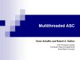 Multithreaded ASC PowerPoint PPT Presentation