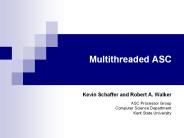 Multithreaded ASC