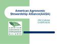 American Agronomic Stewardship Alliance(AASA) PowerPoint PPT Presentation