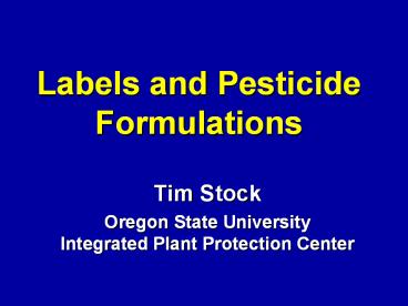 Labels and Pesticide Formulations