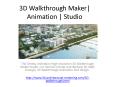 3D Walkthrough Maker| Animation | Studio PowerPoint PPT Presentation