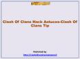 Clash Of Clans Hack Astuces-Clash Of Clans Tip PowerPoint PPT Presentation