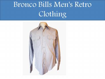 Bronco Bills Men's Retro Clothing