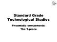 Standard Grade Technological Studies PowerPoint PPT Presentation