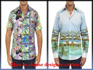 How to choose designer clothes