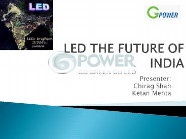 LED THE FUTURE OF INDIA