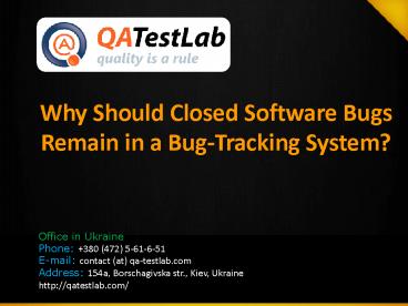 Why Should Closed Software Bugs Remain in a Bug-Tracking System?