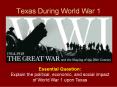 Texas During World War 1 PowerPoint PPT Presentation