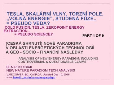 Studená Fúze, Tesla, Skalární Vlny, Torzní Pole, Zdarma Energie.. = Pseudo Věda?/  Cold fusion : Free Energy = Pseudo Science?(1of9)